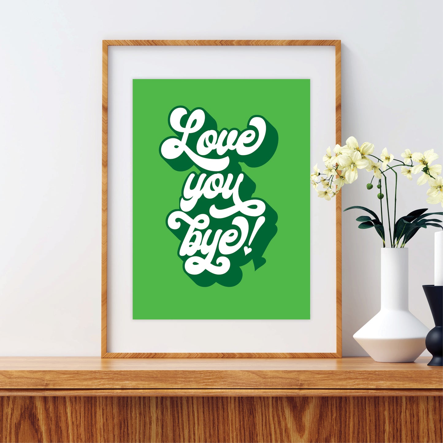 Wall Art Print - Love You Bye
