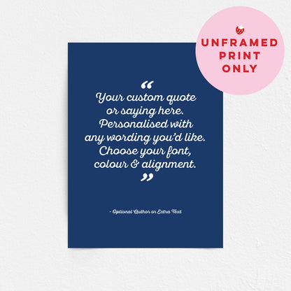Custom Quote Print - Choice of Fonts 1
