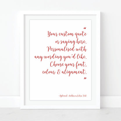 Custom Quote Print - Choice of Fonts 1