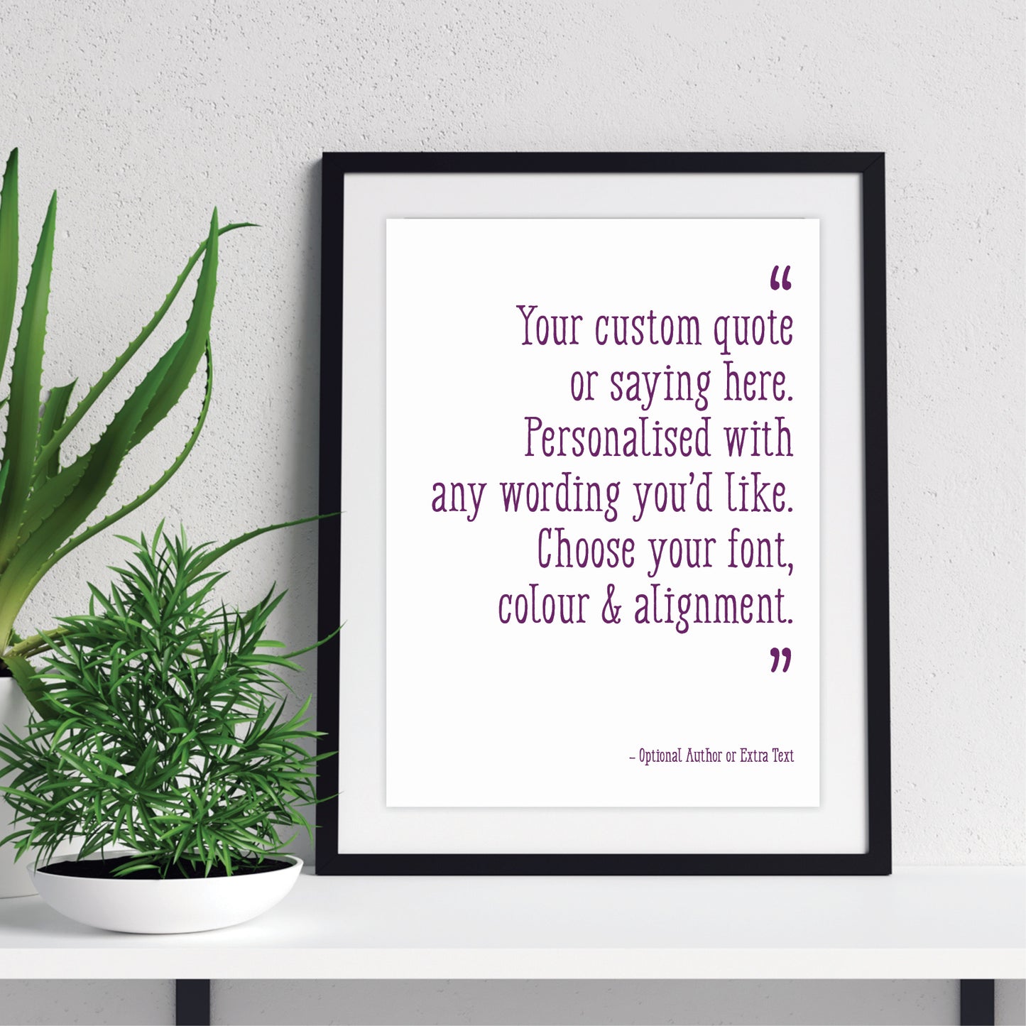 Custom Quote Print - Choice of Fonts 2