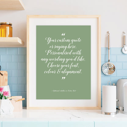 Custom Quote Print - Choice of Fonts 2