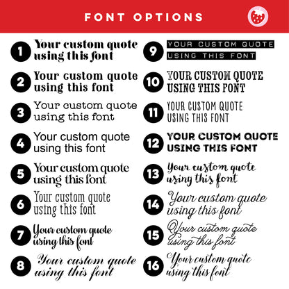 Custom Quote Print - Choice of Fonts 2