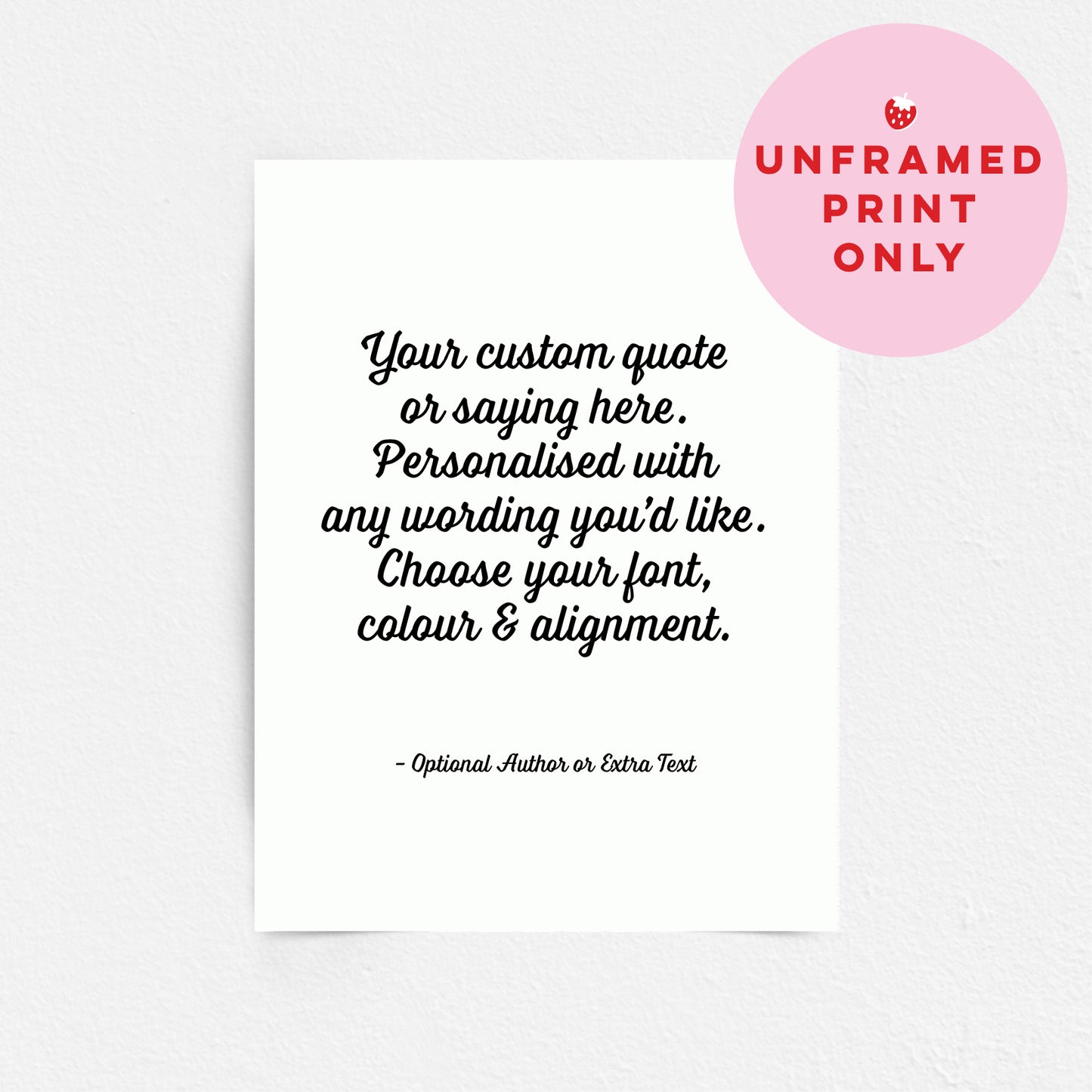 Custom Quote Print - Choice of Fonts 3