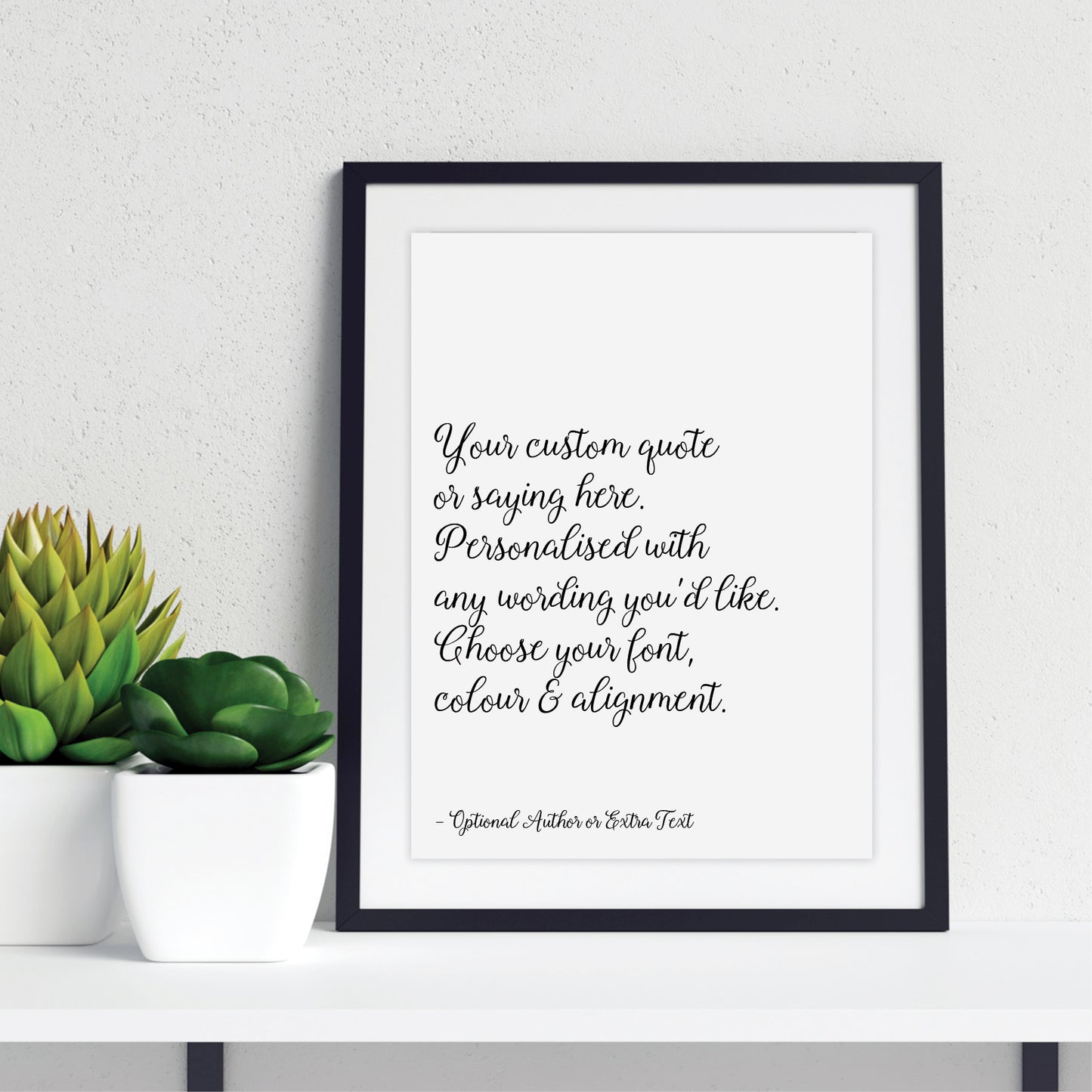 Custom Quote Print - Choice of Fonts 3