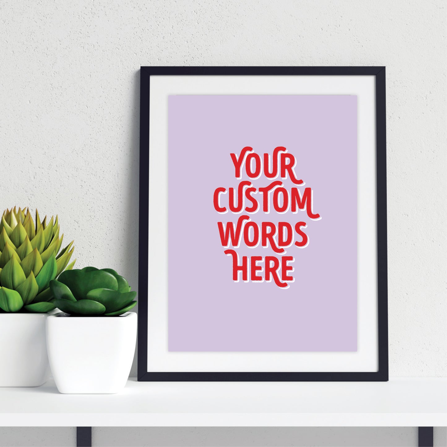 Custom Quote Print - Bold Retro Fonts