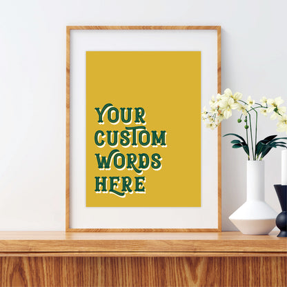 Custom Quote Print - Bold Retro Fonts