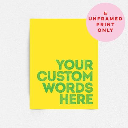 Custom Quote Print - Bold Fonts