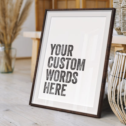 Custom Quote Print - Bold Fonts