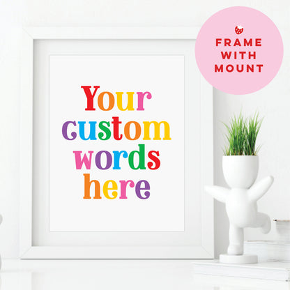 Custom Quote Print - Bright and Colourful