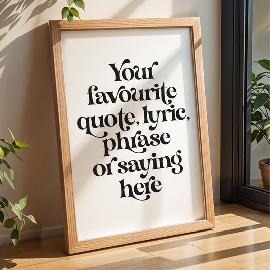 Custom Quote Print - Vintage Serif Style