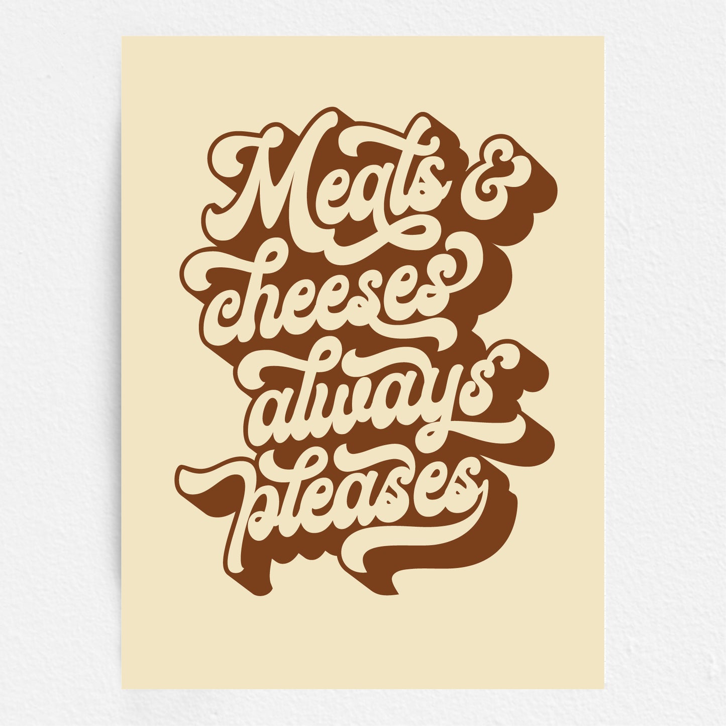 Meats & Cheeses Always Pleases  - Bob Mortimer Quote Print Kitchen Art