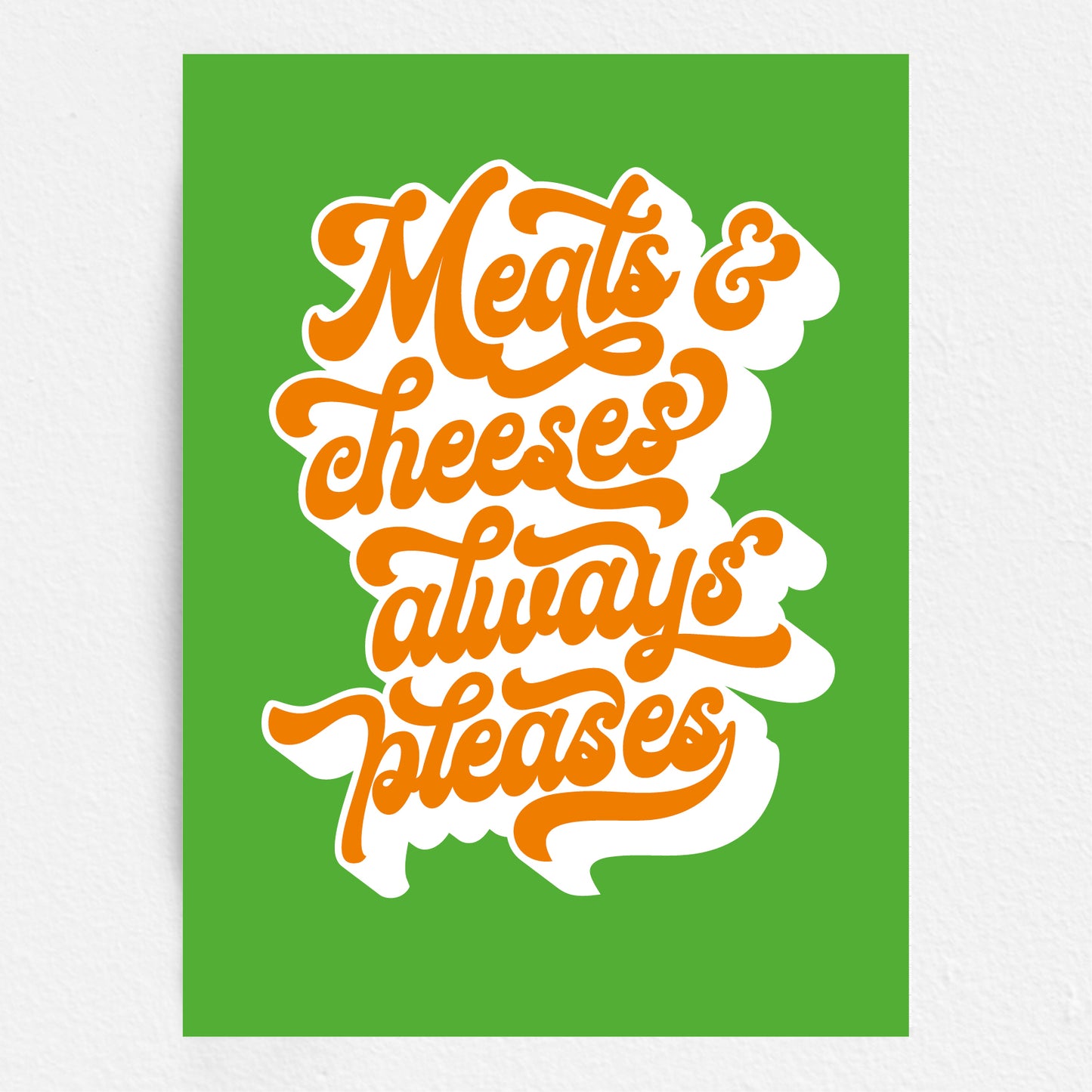 Meats & Cheeses Always Pleases  - Bob Mortimer Quote Print Kitchen Art