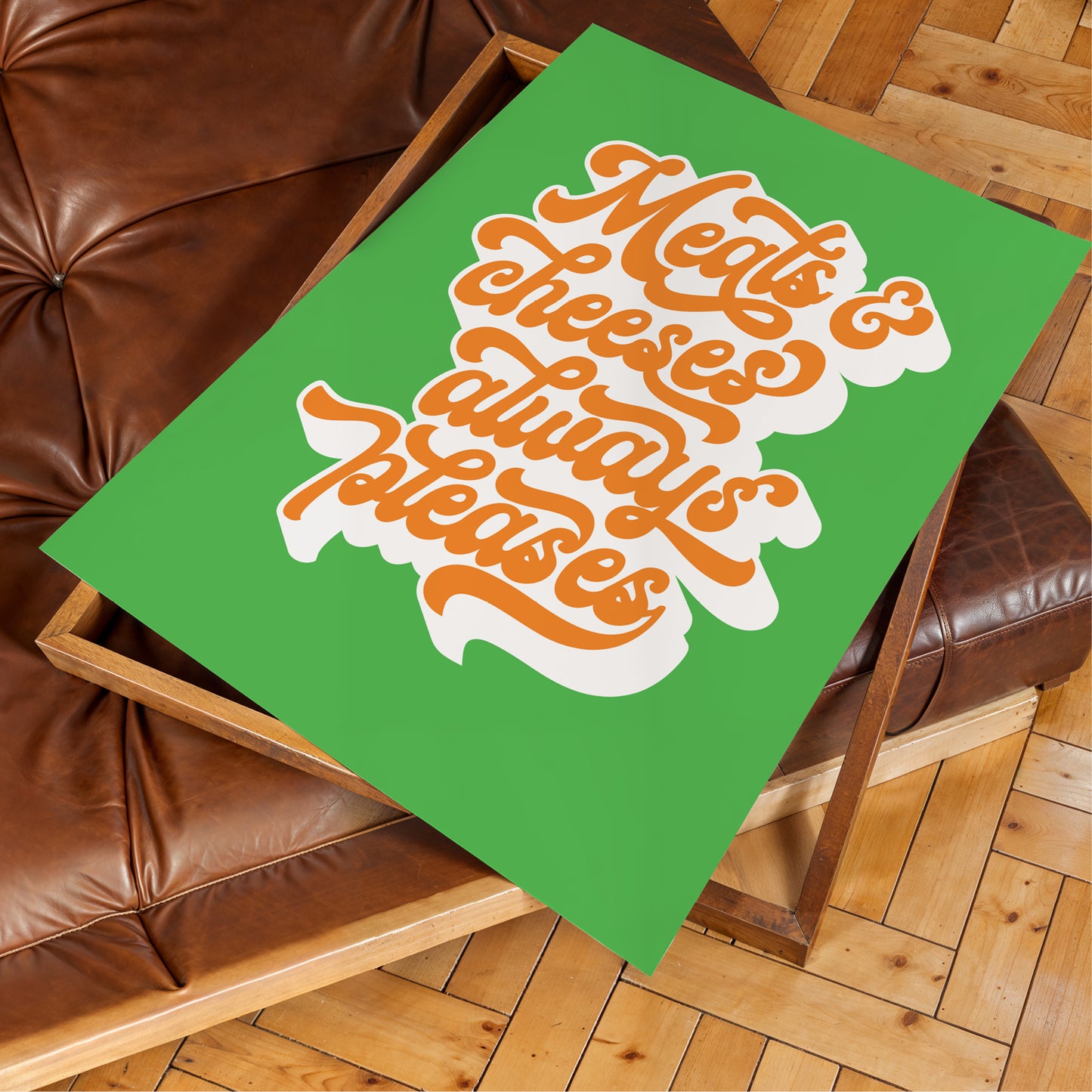 Meats & Cheeses Always Pleases  - Bob Mortimer Quote Print Kitchen Art