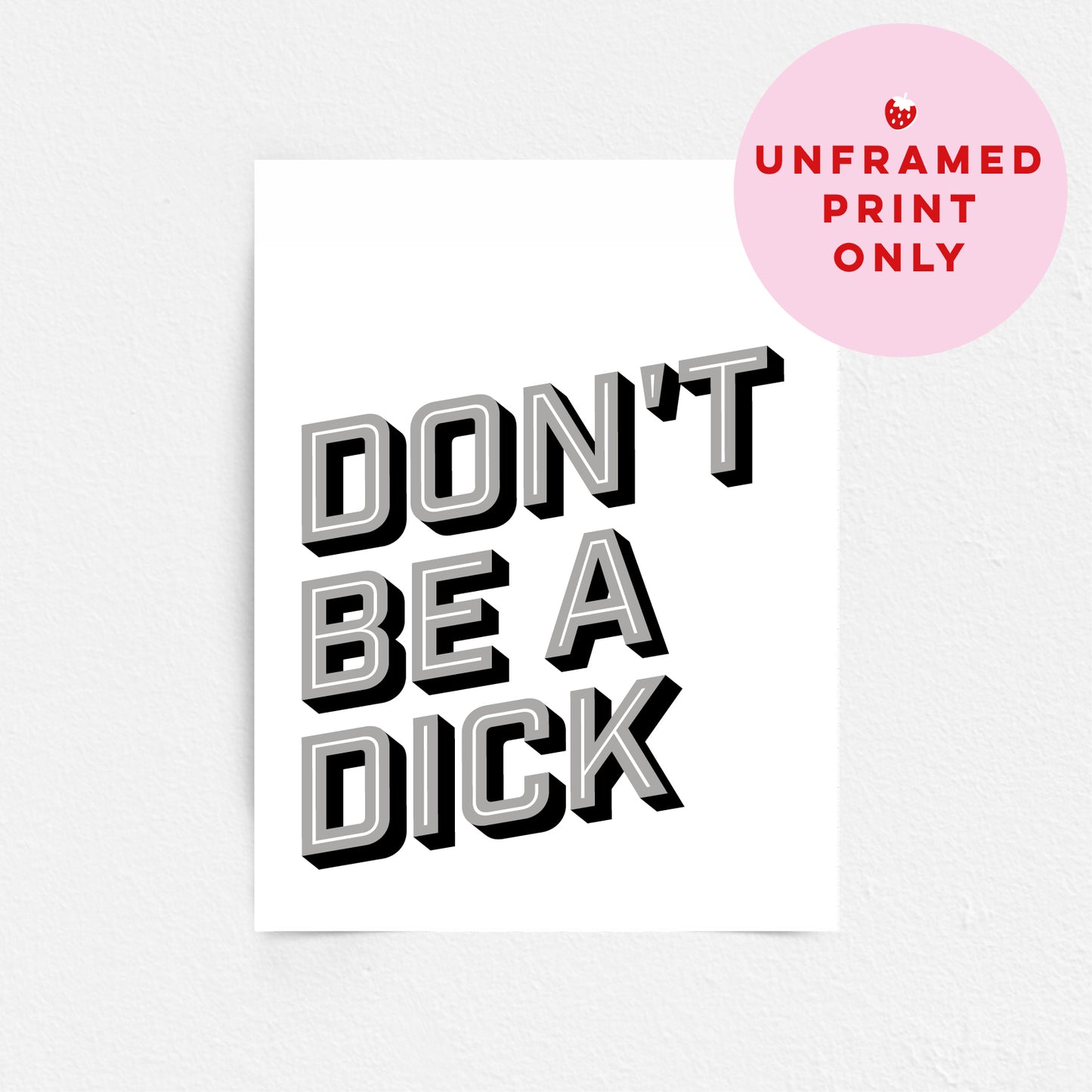 Don't Be A Dick - Wall Art Print - Funny Retro Word Art