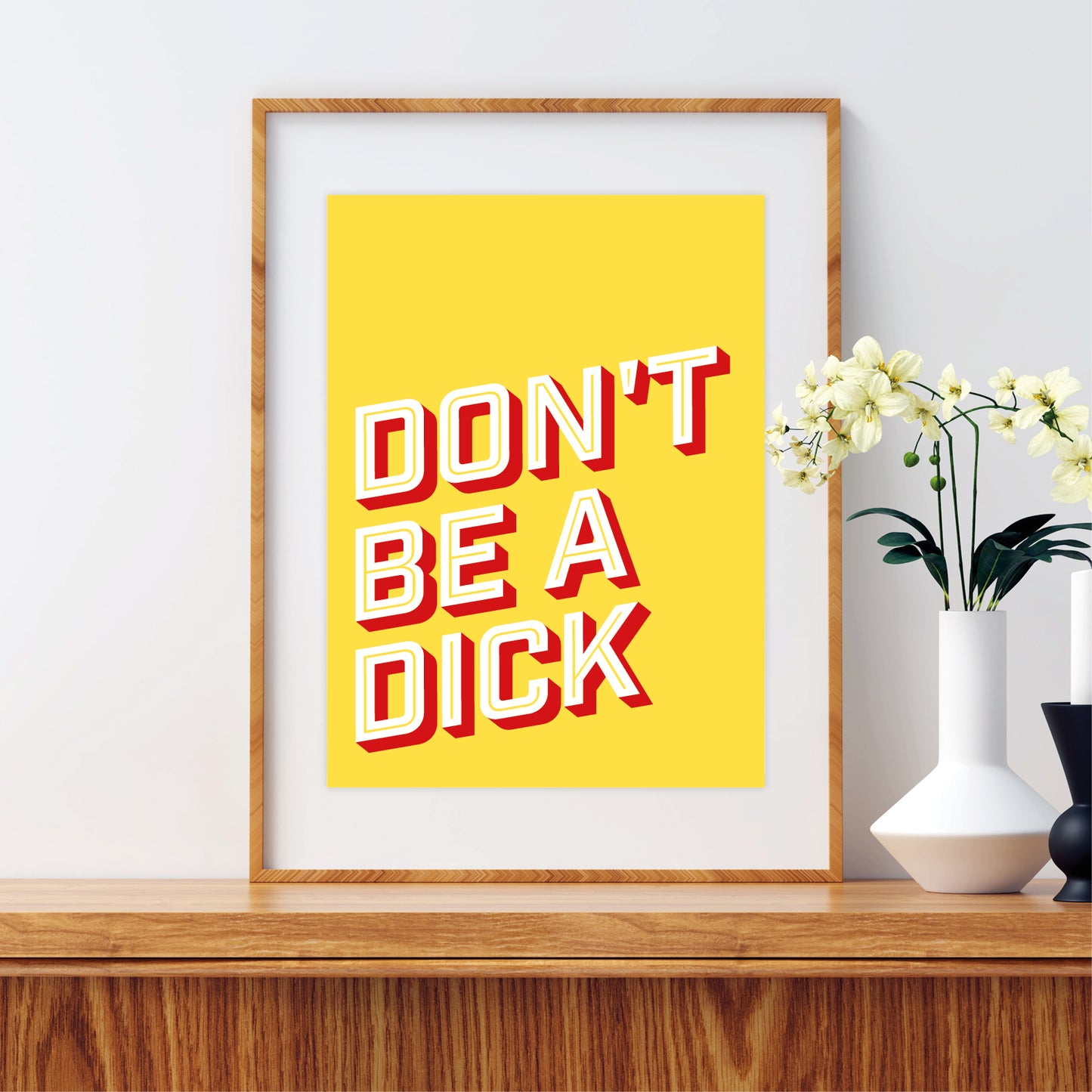 Don't Be A Dick - Wall Art Print - Funny Retro Word Art