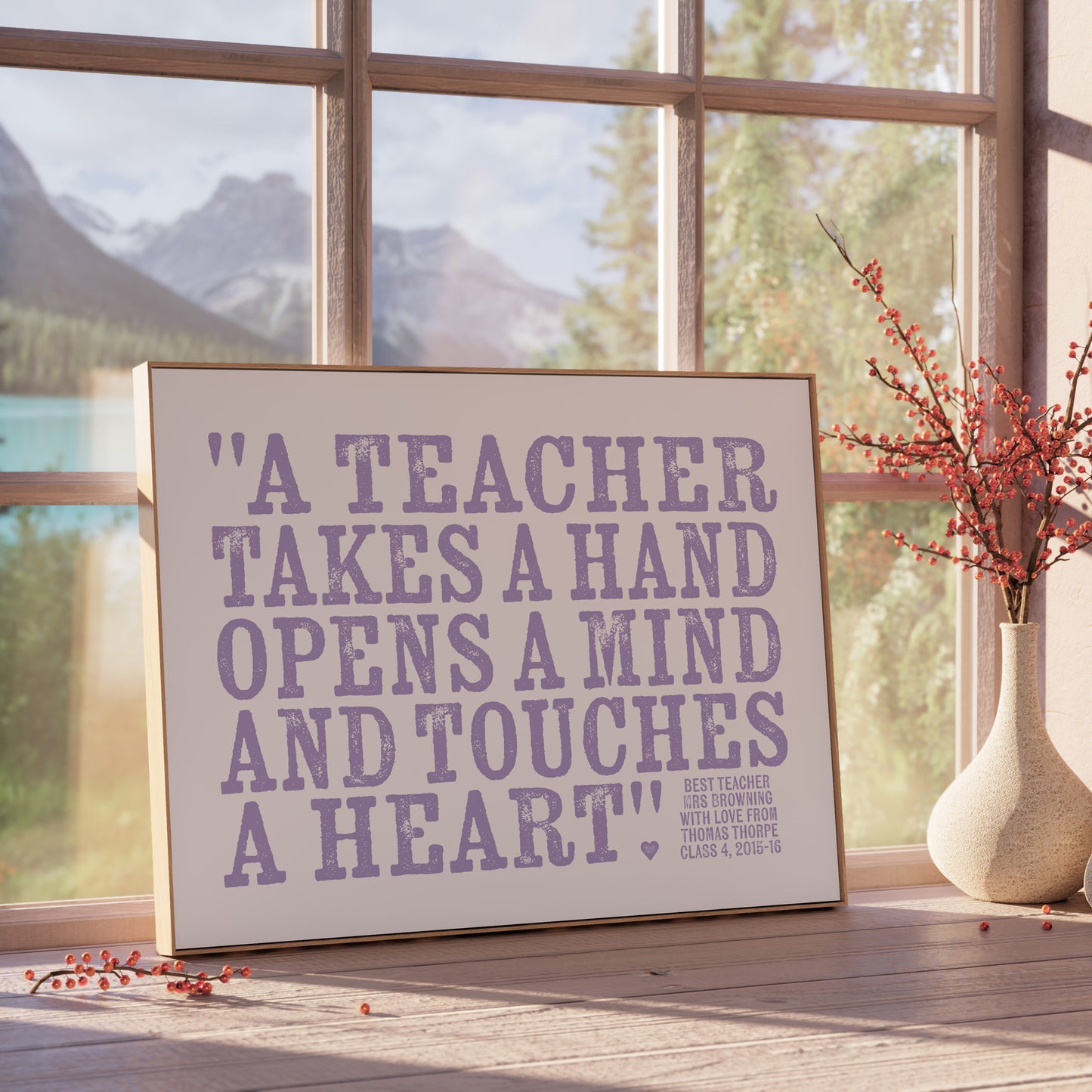 Custom Teacher Print - Teacher Touches a Heart Quote