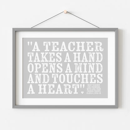 Custom Teacher Print - Teacher Touches a Heart Quote