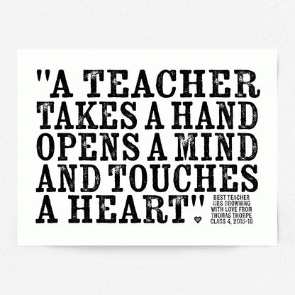 Custom Teacher Print - Teacher Touches a Heart Quote