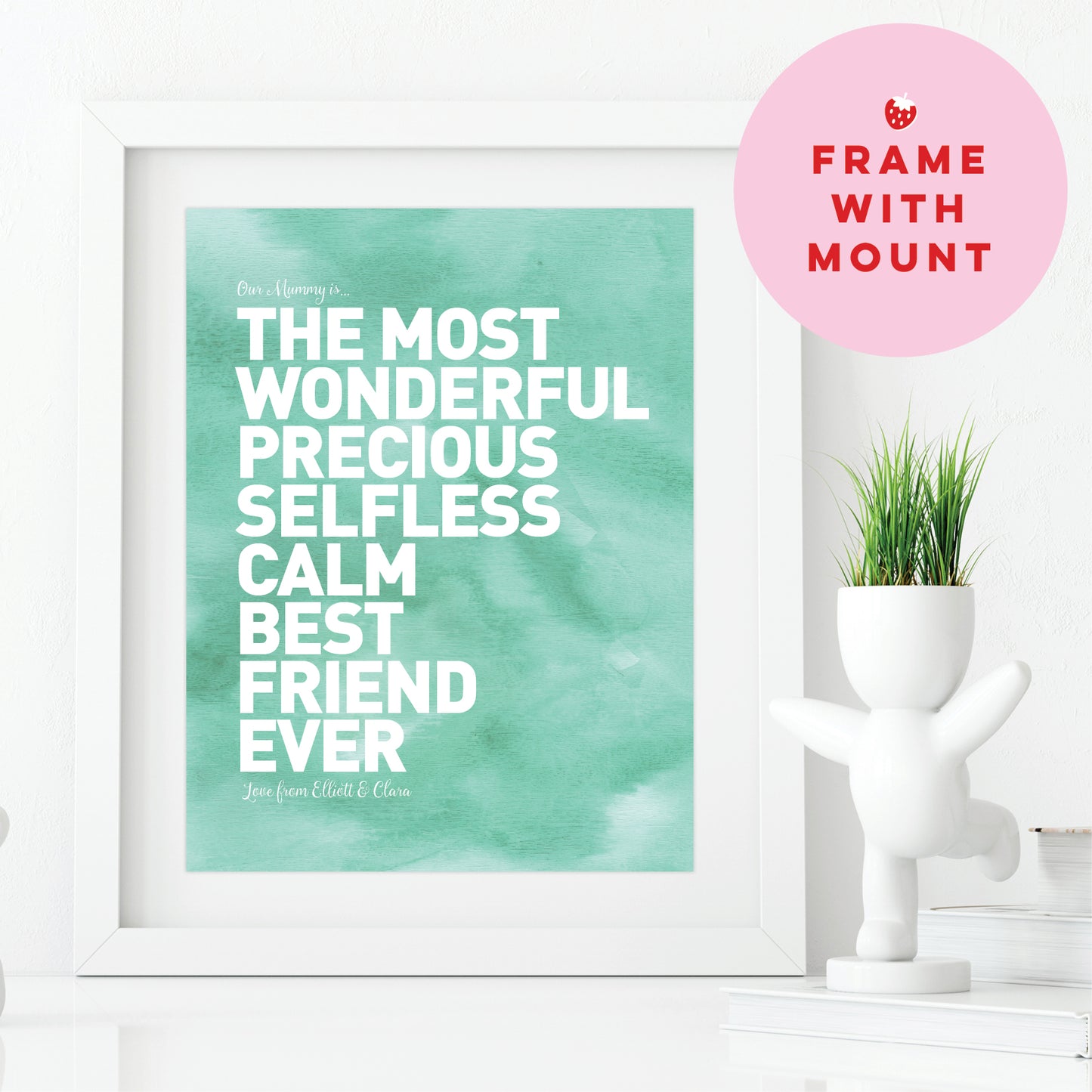Custom Best Mum Print - Our Mummy Is...