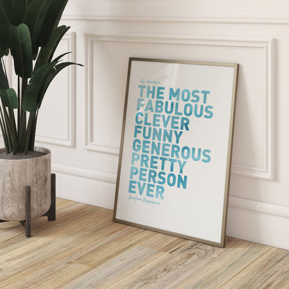 Custom Best Mum Print - Our Mummy Is...
