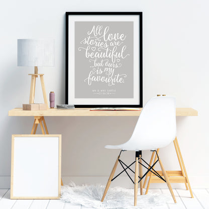 Custom Quote Print - All Love Stories Are Beautiful