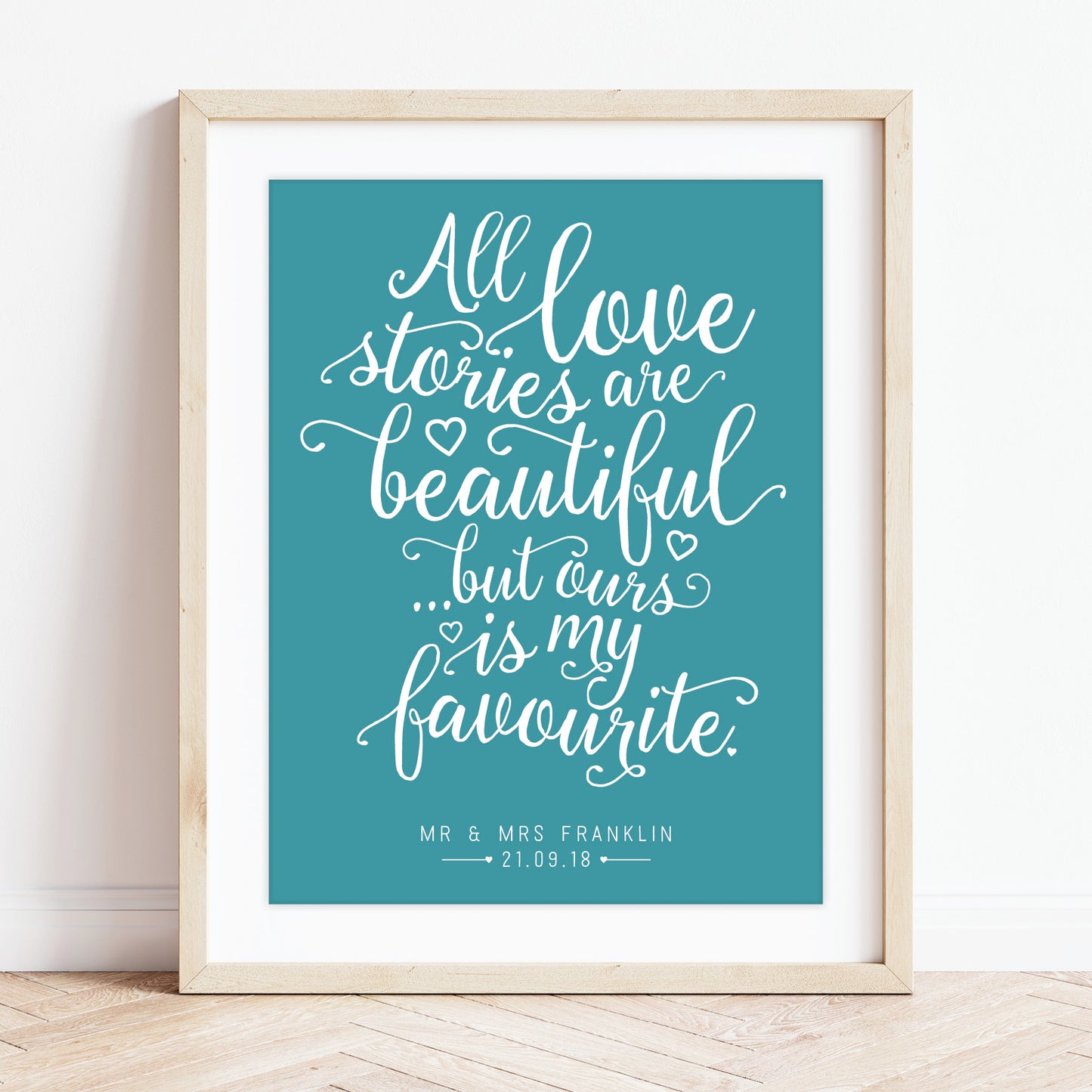 Custom Quote Print - All Love Stories Are Beautiful